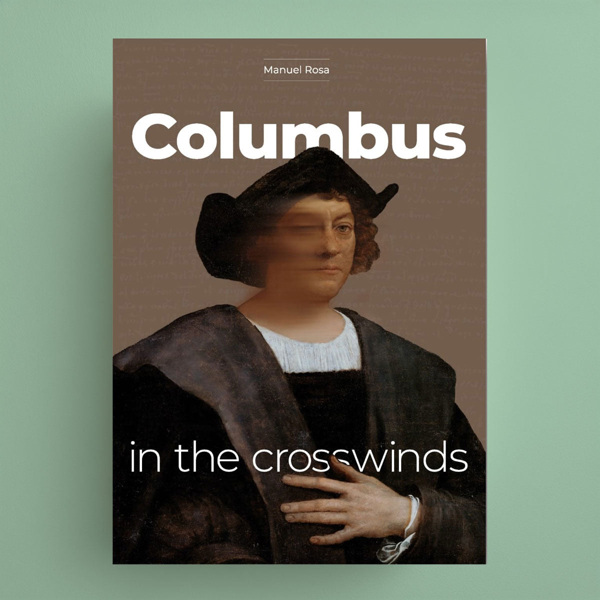 Capa do livro Columbus in the Crosswinds, do Professor Dr. Manuel Rosa - Edição da Comissão Cultural da Marinha sobre a origem portuguesa de Cristóvão Colombo.