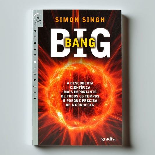 Capa do livro Big Bang de Simon Singh, exibindo o título em destaque sobre uma ilustração circular de uma explosão cósmica em tons de laranja e vermelho, da editora Gradiva