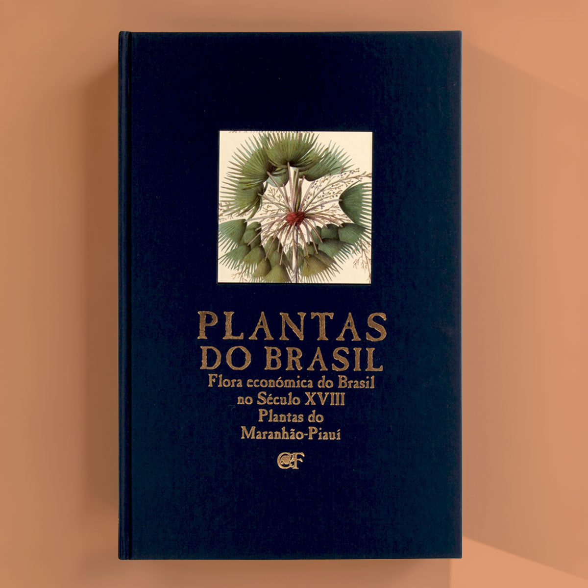 Capa do livro Plantas do Brasil, de José Eduardo Mendes Ferrão. Edição ilustrada de luxo da Chaves Ferreira Publicações sobre botânica histórica.