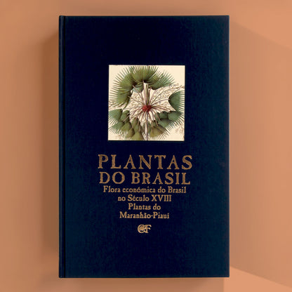 Capa do livro Plantas do Brasil, de José Eduardo Mendes Ferrão. Edição ilustrada de luxo da Chaves Ferreira Publicações sobre botânica histórica.