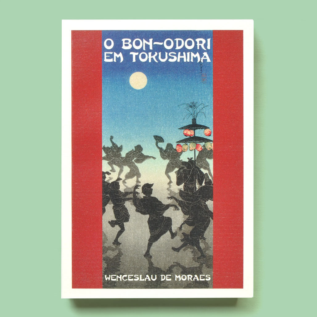 Capa do livro Bon-odori, escrito por Wenceslau de Moraes sobre a cultura e espiritualidade do Japão tradicional. Editora Livros de Bordo.