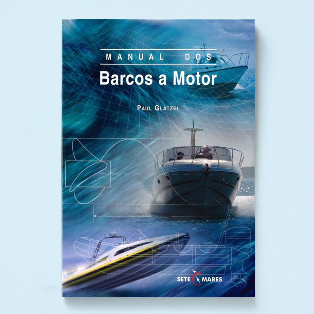Capa do livro técnico Navegação em Barcos a Motor, do instrutor Paul Glatzel. Edição da editora Sete Mares.
