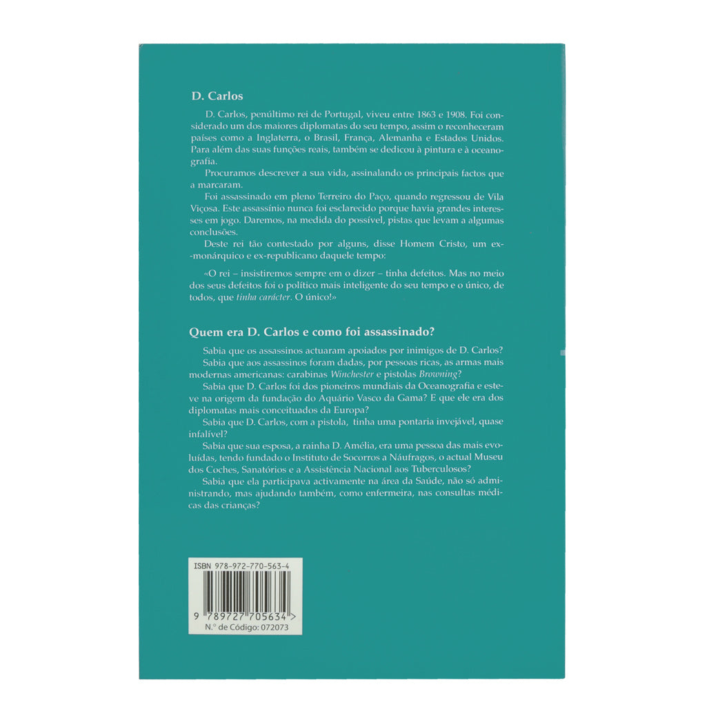 Contracapa do livro biográfico sobre o Rei D. Carlos I e o mistério do Regicídio, de José Manuel de Castro Pinto. Plátano Editora.
