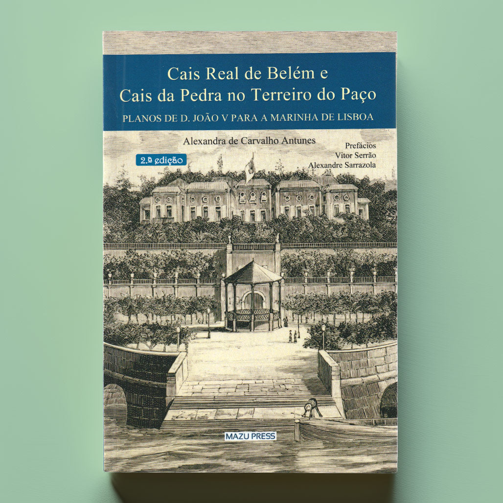 Cais Real de Belém e Cais da Pedra no Terreiro do Paço