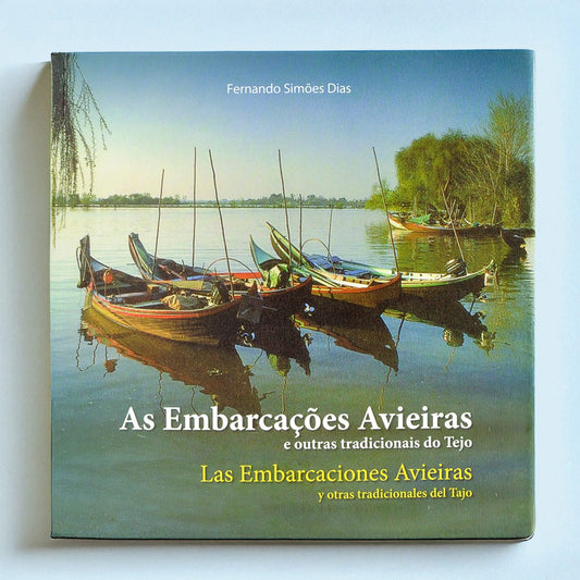 As Embarcações Avieiras e outras tradicionais do Tejo