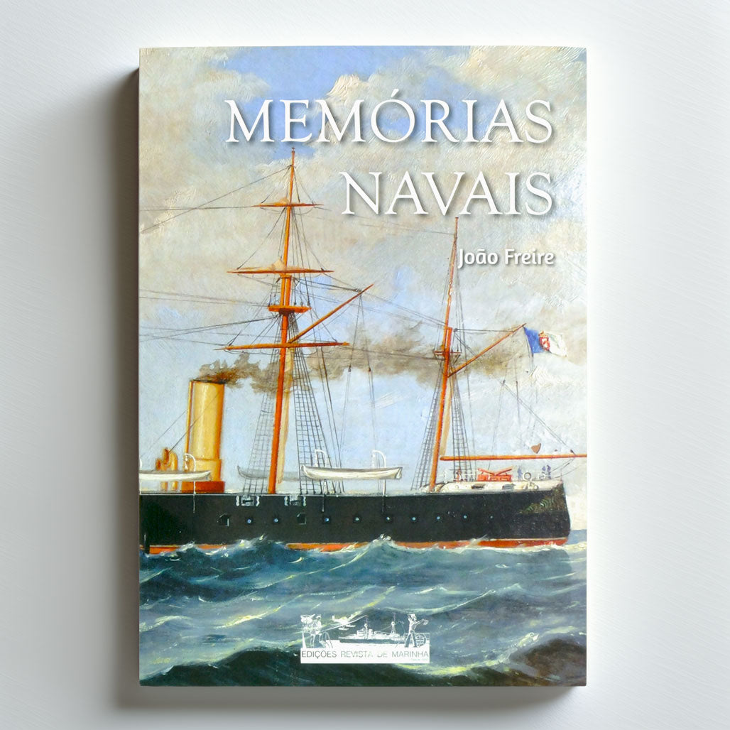 Capa do livro Memórias Navais, organizado por João Freire, edição da Editora Náutica Nacional. Livro sobre a história da marinha mercante e de guerra portuguesa.