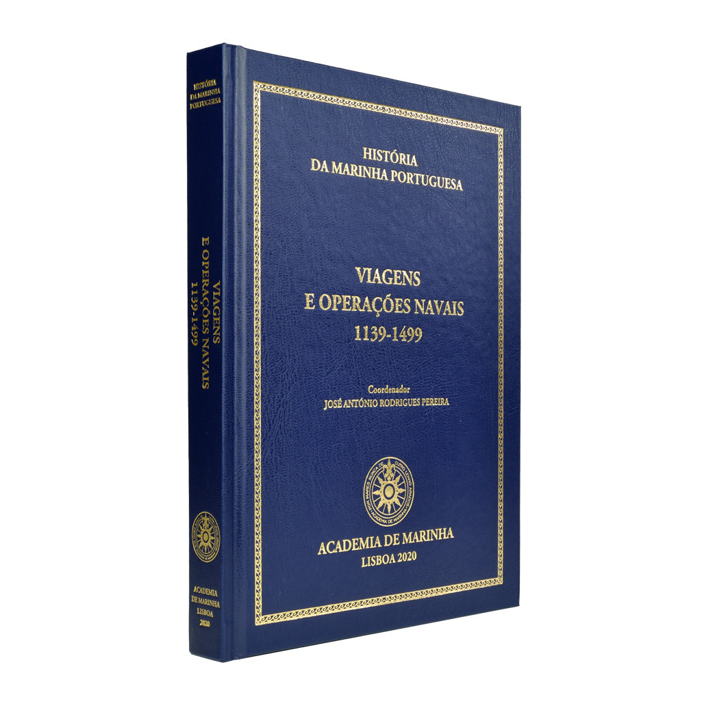 Capa dura do livro História da Marinha Portuguesa - Viagens e operações navais 1139-1499, sob coordenação de José António Rodrigues Pereira. Academia de Marinha.