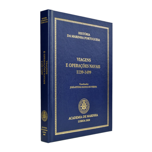 Capa dura do livro História da Marinha Portuguesa - Viagens e operações navais 1139-1499, sob coordenação de José António Rodrigues Pereira. Academia de Marinha.