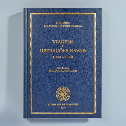 História da Marinha Portuguesa - Viagens e operações navais 1824-1974
