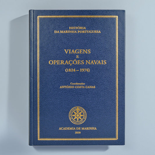 História da Marinha Portuguesa - Viagens e operações navais 1824-1974