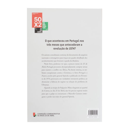 Contracapa do livro de José Matos e Zélia Oliveira sobre os meses que antecederam a revolução de 1974 em Portugal. Editora Guerra & Paz.