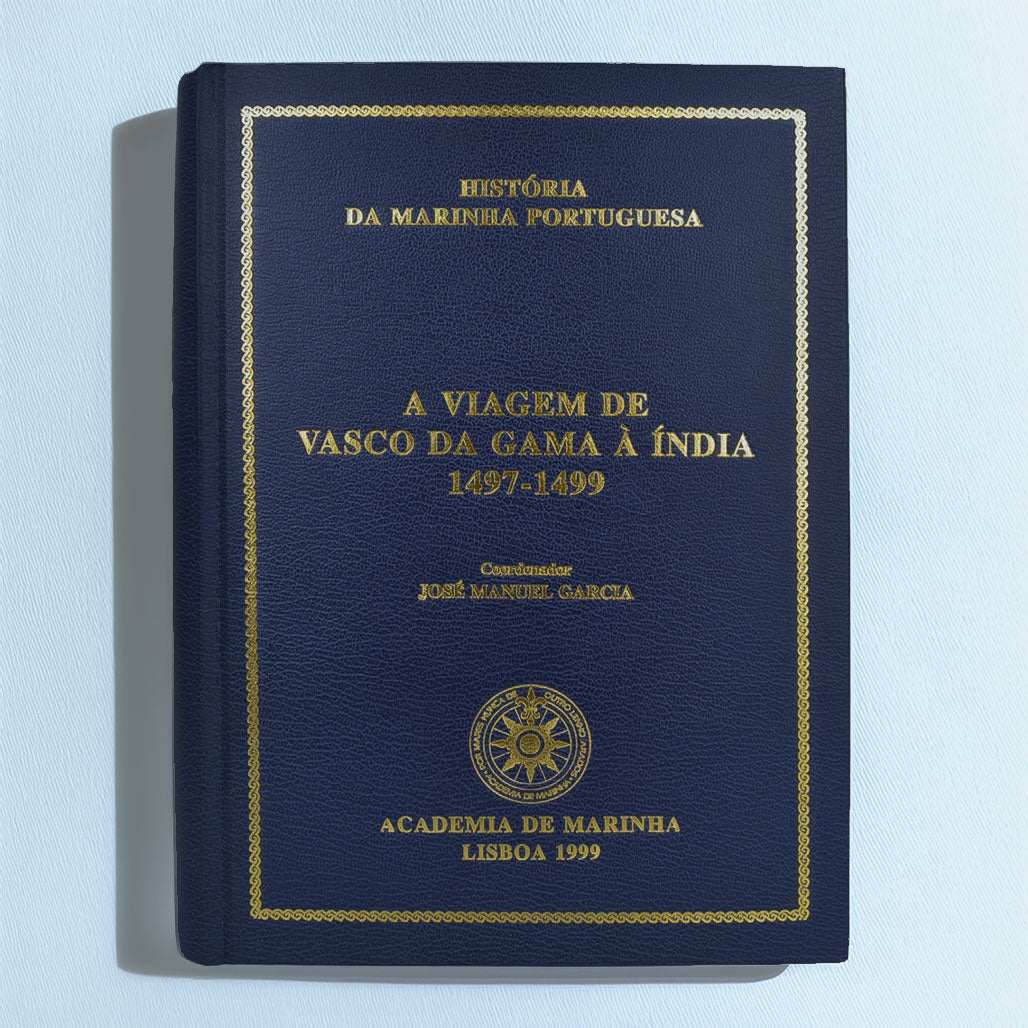 A Viagem de Vasco da Gama à Índia 1497-1499