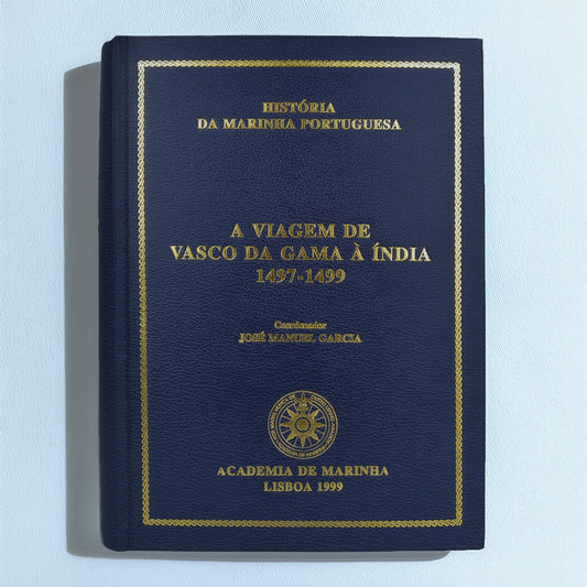 A Viagem de Vasco da Gama à Índia 1497-1499