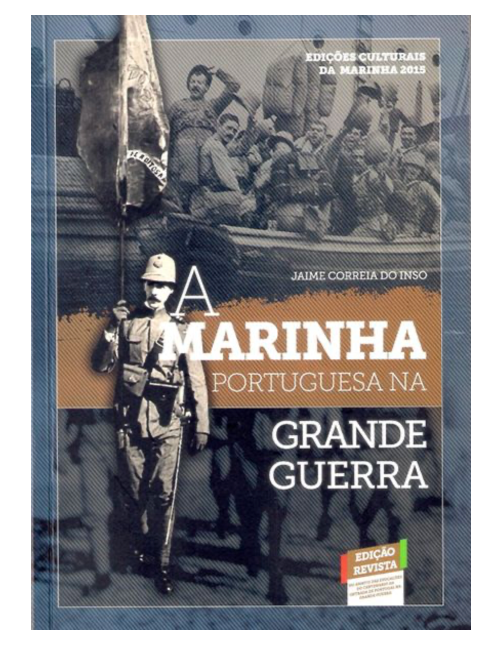 A MARINHA PORTUGUESA NA GRANDE GUERRA