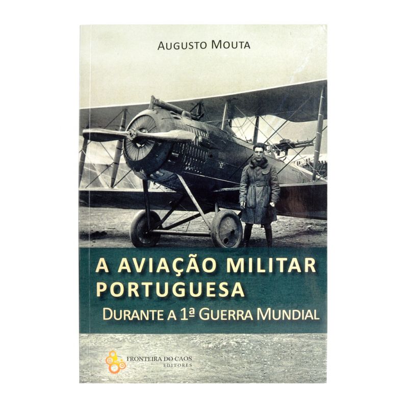 A Aviação Militar Portuguesa Durante a I Guerra Mundial
