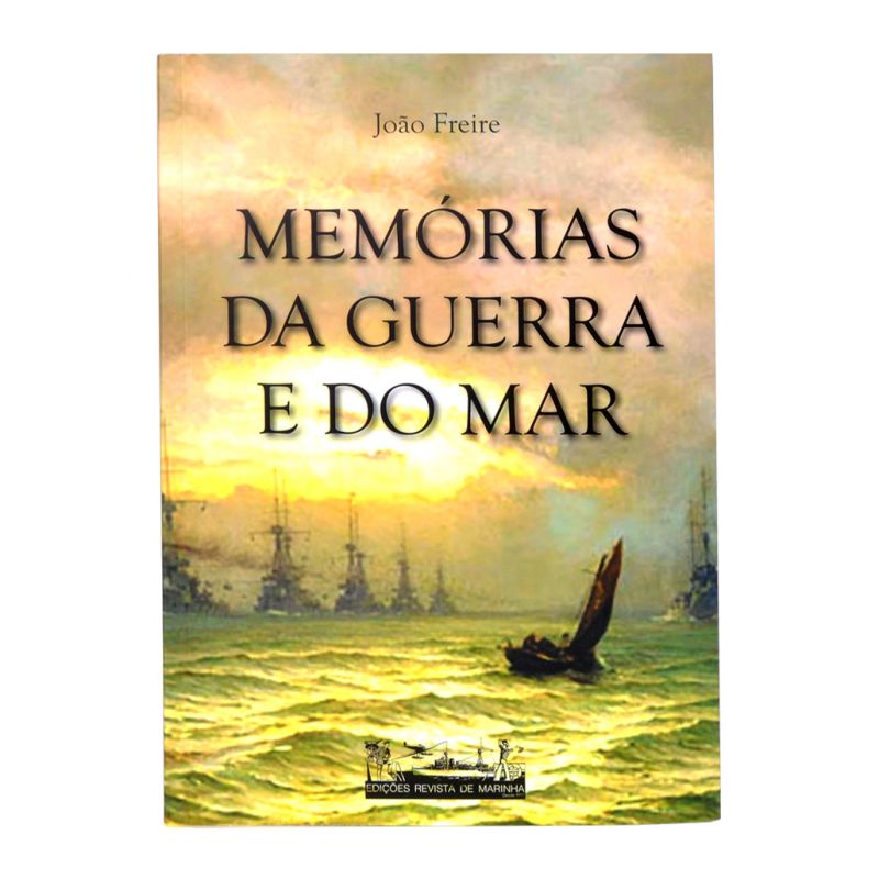 Memórias da Guerra e do Mar