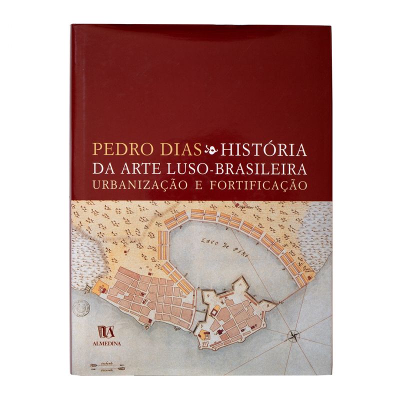 História da Arte Luso-Brasileira - Urbanização e Fortificação